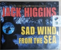 Sad Wind from the Sea written by Jack Higgins performed by Christopher Lane on CD (Unabridged)